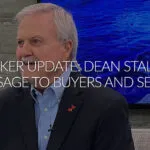 Broker Update: Dean Stalter's Message to Buyers and Sellers in 2024