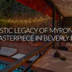 Discover the Artistic Legacy of a Myron Hunt Masterpiece in Beverly Hills